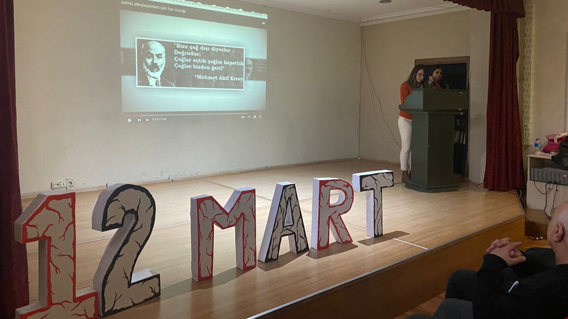 12 Mart İstiklal Marşı'nın Kabulü ve Mehmet Akif Ersoy' u Anma Programı 
